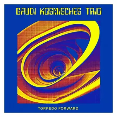 CD Gaudi Kosmisches Trio: Torpedo Forward