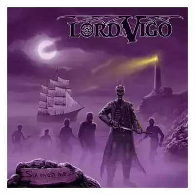 CD Lord Vigo: Six Must Die