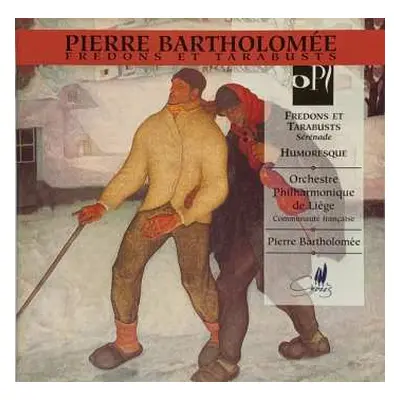 CD Orchestre Philharmonique De Liège: Fredons Et Tarabusts / Humoresque