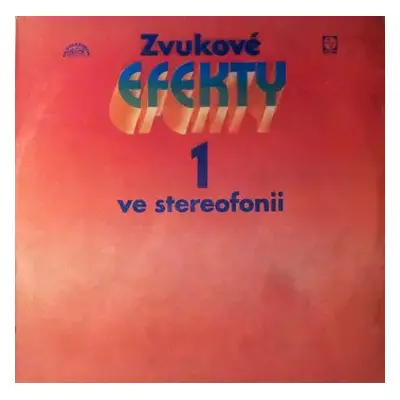 VG | VG+ LP No Artist: Zvukové Efekty Ve Stereofonii 1