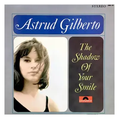 NM | VG+ LP Astrud Gilberto: The Shadow Of Your Smile