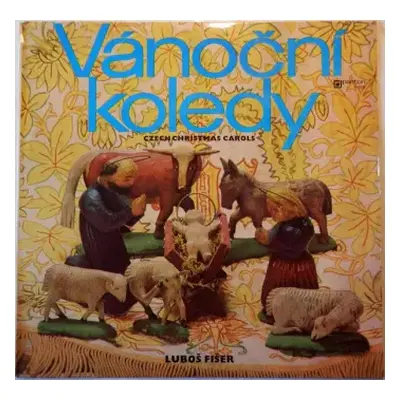 VG+ | VG+ LP Luboš Fišer: Vánoční Koledy (Czech Christmas Carols)