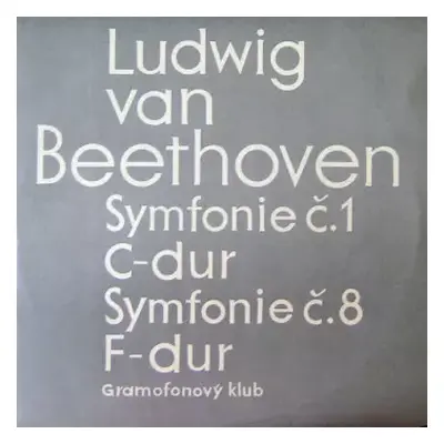 VG+ | VG+ LP Ludwig van Beethoven: Symfonie Č. 1 C-Dur / Symfonie Č. 8 F-Dur