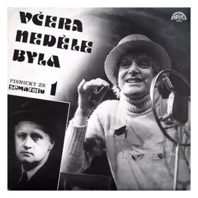 NM | NM LP Various: Včera Neděle Byla (Písničky Ze Semaforu 1)