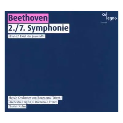 CD Ludwig van Beethoven: 2./7. Symphonie »Hal-lo! Hört Das Jemand?«