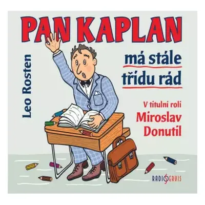 CD Miroslav Donutil: Rosten: Pan Kaplan Má Stále Třídu Rád