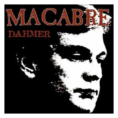 CD Macabre: Dahmer