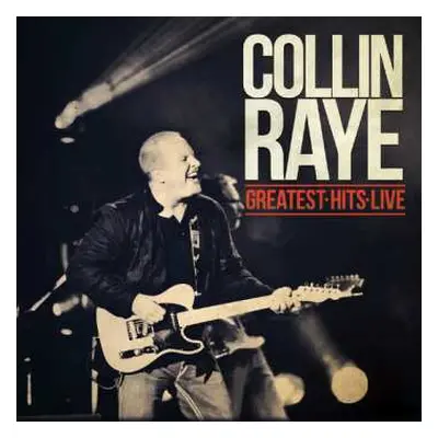 CD Collin Raye: Greatest Hits Live