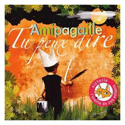 CD Amipagaille: Tu Peux Dire