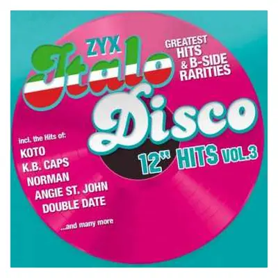 2CD Various: ZYX Italo Disco 12" Hits Vol.3 (Greatest Hits & B-Side Rarities)