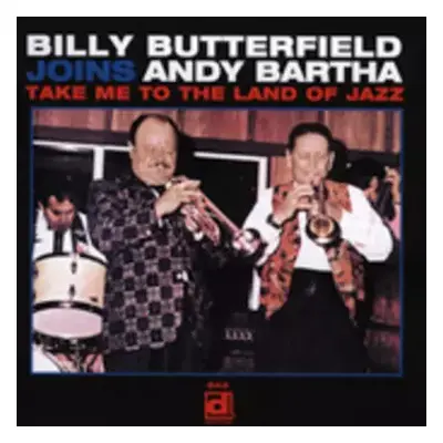 CD Billy Butterfield: Take Me To The Land Of Jazz