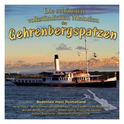 CD Gehrenbergspatzen: Die Schönsten Volkst.melodien-bodensee