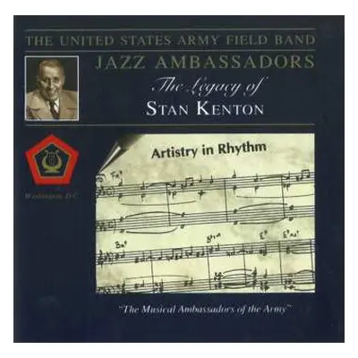 CD The Jazz Ambassadors Of The United States Army Field Band: The Legacy Of Stan Kenton