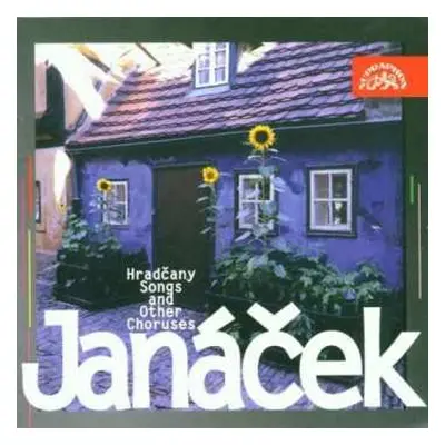 CD Leoš Janáček: Hradčany Songs And Other Choruses