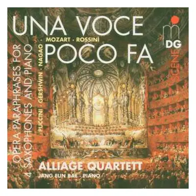 CD Giacomo Puccini: Una Voce Poco Fa: Opera Paraphrases For 4 Saxophones And Piano