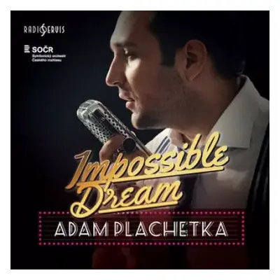 CD Adam Plachetka: Impossible Dream