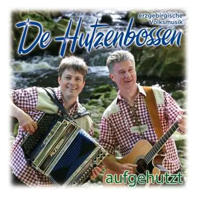 CD De Hutzenbossen: Aufgehutzt