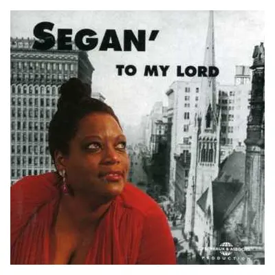 CD Segan': To My Lord