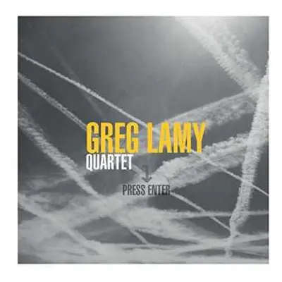 CD Greg Lamy Quartet: Press Enter