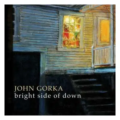 CD John Gorka: Bright Side Of Down