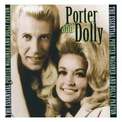 CD Porter Wagoner And Dolly Parton: The Essential Porter Wagoner And Dolly Parton