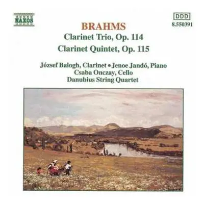 CD Johannes Brahms: Clarinet Trio, Op. 114 / Clarinet Quintet, Op. 115