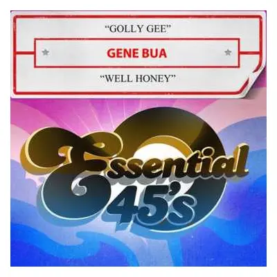 CD Gene Bua: Golly Gee / Well Honey