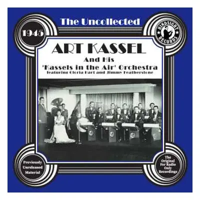 CD Art Kassel: Uncollected: Art Kassel & His 'kassels In The Air