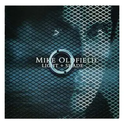 2CD Mike Oldfield: Light + Shade