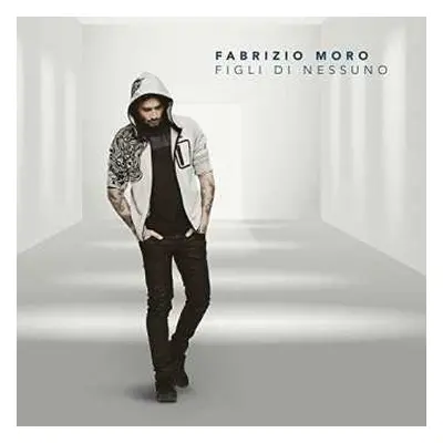 LP Fabrizio Moro: Figli Di Nessuno