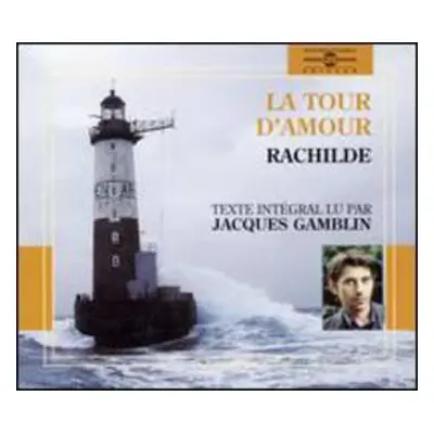 4CD Jacques Gamblin: La Tour D'amour By Rachilde