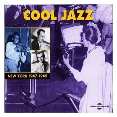 2CD Various: Cool Jazz - New York 1947 - 1949