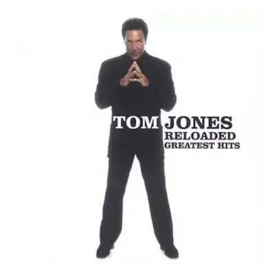 CD Tom Jones: Reloaded: Greatest Hits