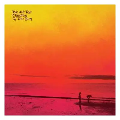 3LP Various: We Are The Children Of The Sun