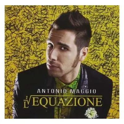 CD Antonio Maggio: L'Equazione