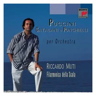 CD Muti / Puccini / Catalani / Ponchielli: Music Of Puccini Catalani & Ponchielli