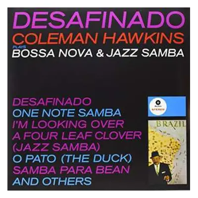 LP Coleman Hawkins: Desafinado Coleman Hawkins Plays Bossa Nova & Jazz Samba LTD