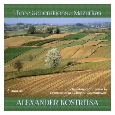 CD Alexander Kostritsa: Three Generations of Mazurkas