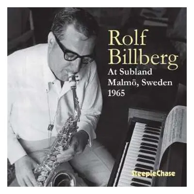 CD Rolf Bilberg: At Subland, Malmö, Sweden 1965