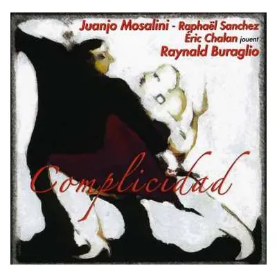 CD Raynald Buraglio: Complicidad