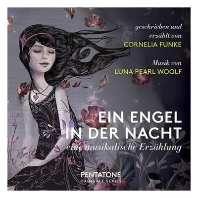 SACD Luna Pearl Woolf: Ein Engel In Der Nacht - Eine Musikalische Erzählung