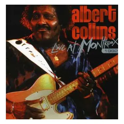 CD Albert Collins: Live At Montreux 1992