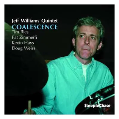 CD Jeff Williams Quintet: Coalescence