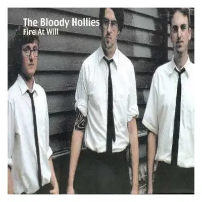 CD The Bloody Hollies: Fire At Will