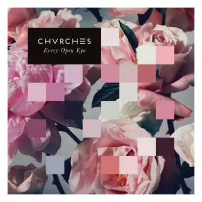 CD Chvrches: Every Open Eye