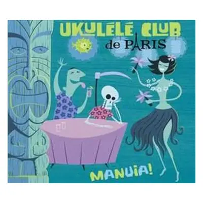 CD L'ukulele Club De Paris: Manuia!