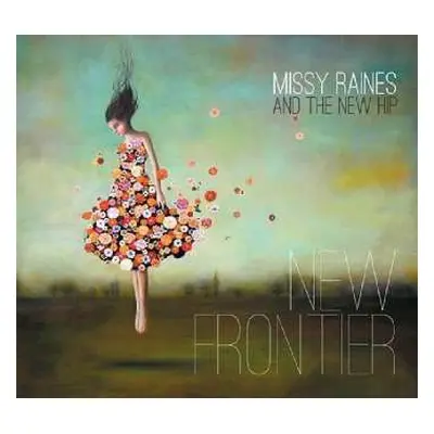 CD Missy Raines And The New Hip: New Frontier