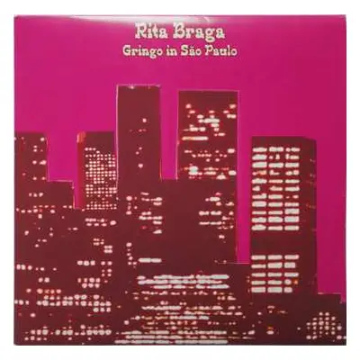 SP Rita Braga: Gringo In São Paulo