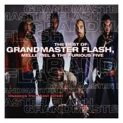 CD Melle Mel: The Best Of Grandmaster Flash, Melle Mel & The Furious Five (Message From Beat Str