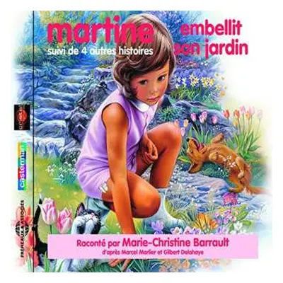 CD Marlier / Delahaye / Barrault: Martine Embellit Son Jardin